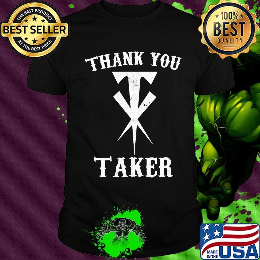 Undertaker thank you taker shirt