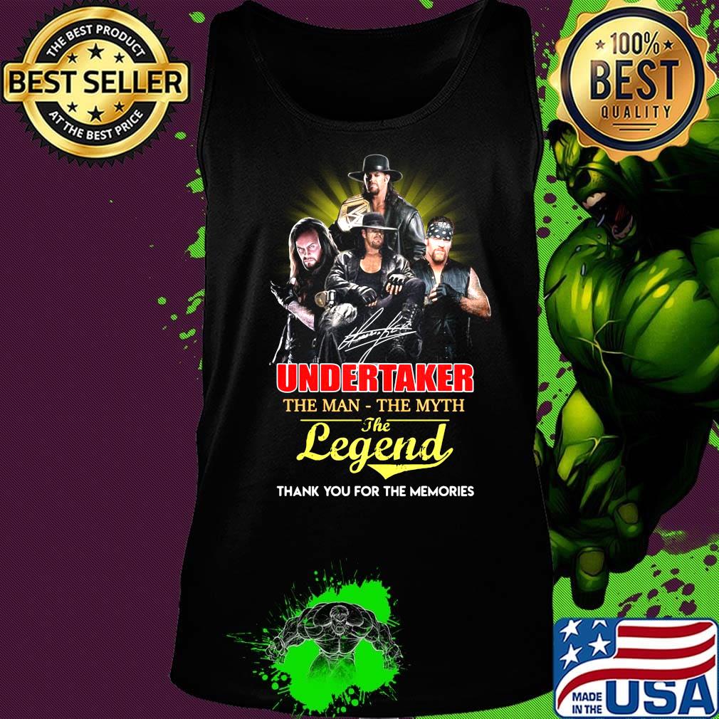Undertaker the man the myth the legend thank you for the memories s Tank top Undertaker the man the myth the legend thank you for the memories s Tank top