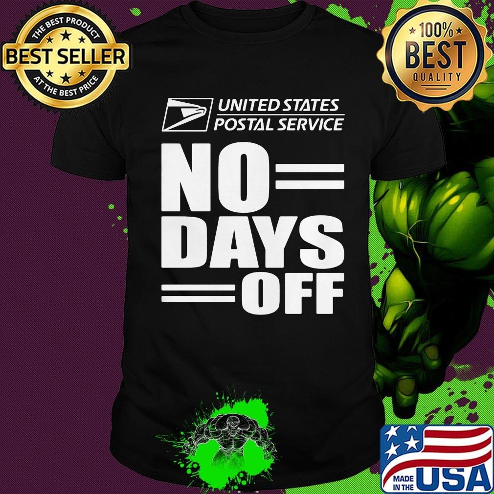 United states postal service logo no days off shirt