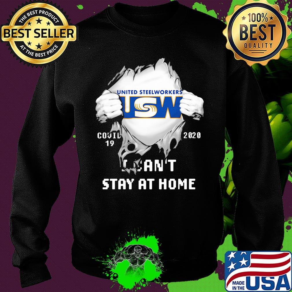 United Steelworkers USW I can't stay at home Covid-19 2020 superman s Sweater United Steelworkers USW I can't stay at home Covid-19 2020 superman s Sweater
