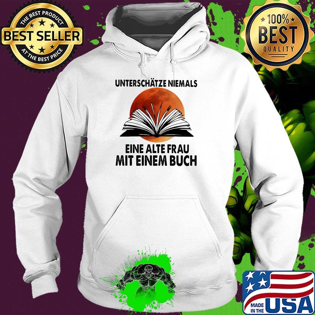 Unterschätze niemals eine alte frau mit einem buch moonblood s Hoodie Unterschätze niemals eine alte frau mit einem buch moonblood s Hoodie