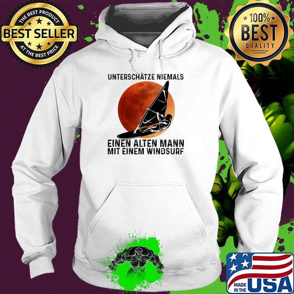Unterschatze niemals einen alten mann mit einem windsurf sunset s Hoodie Unterschatze niemals einen alten mann mit einem windsurf sunset s Hoodie
