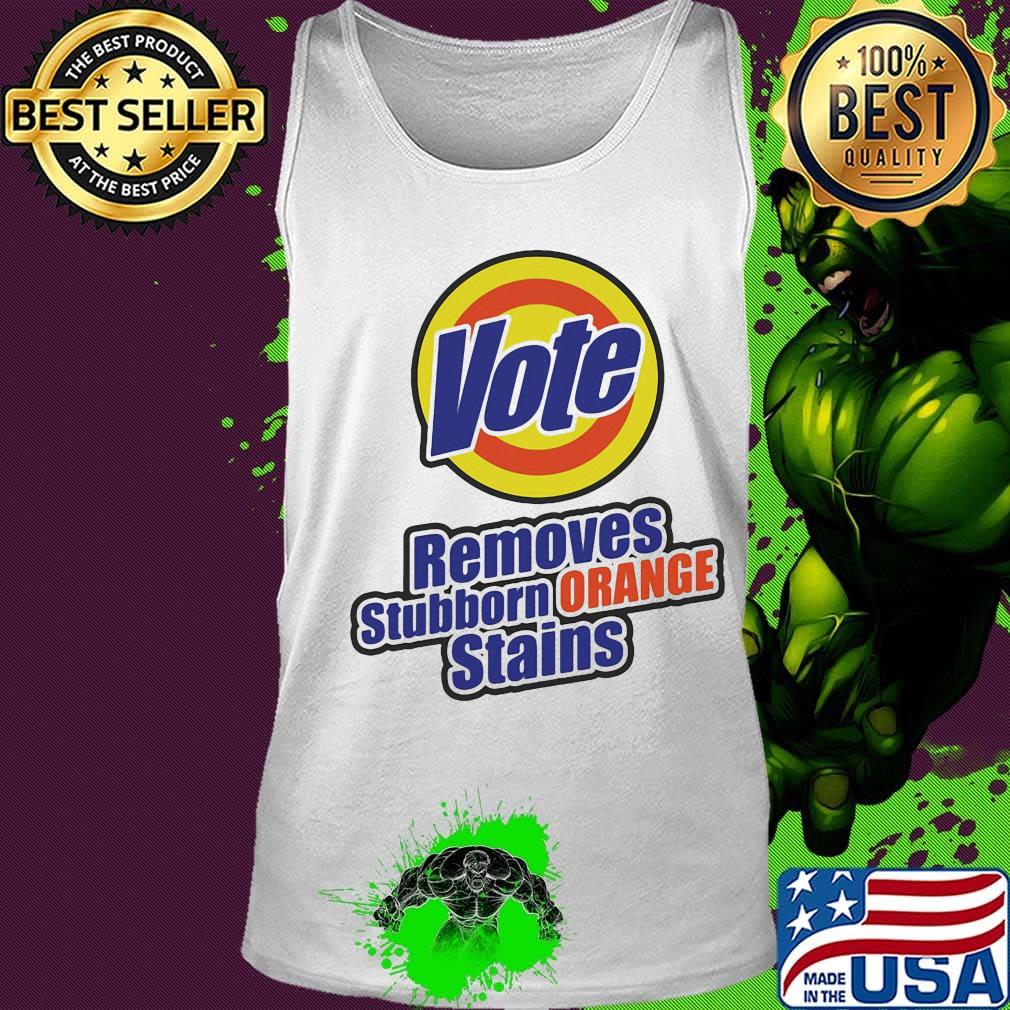 Vote removes stubborn orange stains logo 2020 s Tank top Vote removes stubborn orange stains logo 2020 s Tank top