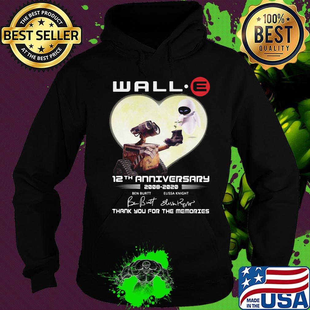 Wall e 12th anniversary 2008 2020 thank you for the memories signatures s Hoodie Wall e 12th anniversary 2008 2020 thank you for the memories signatures s Hoodie