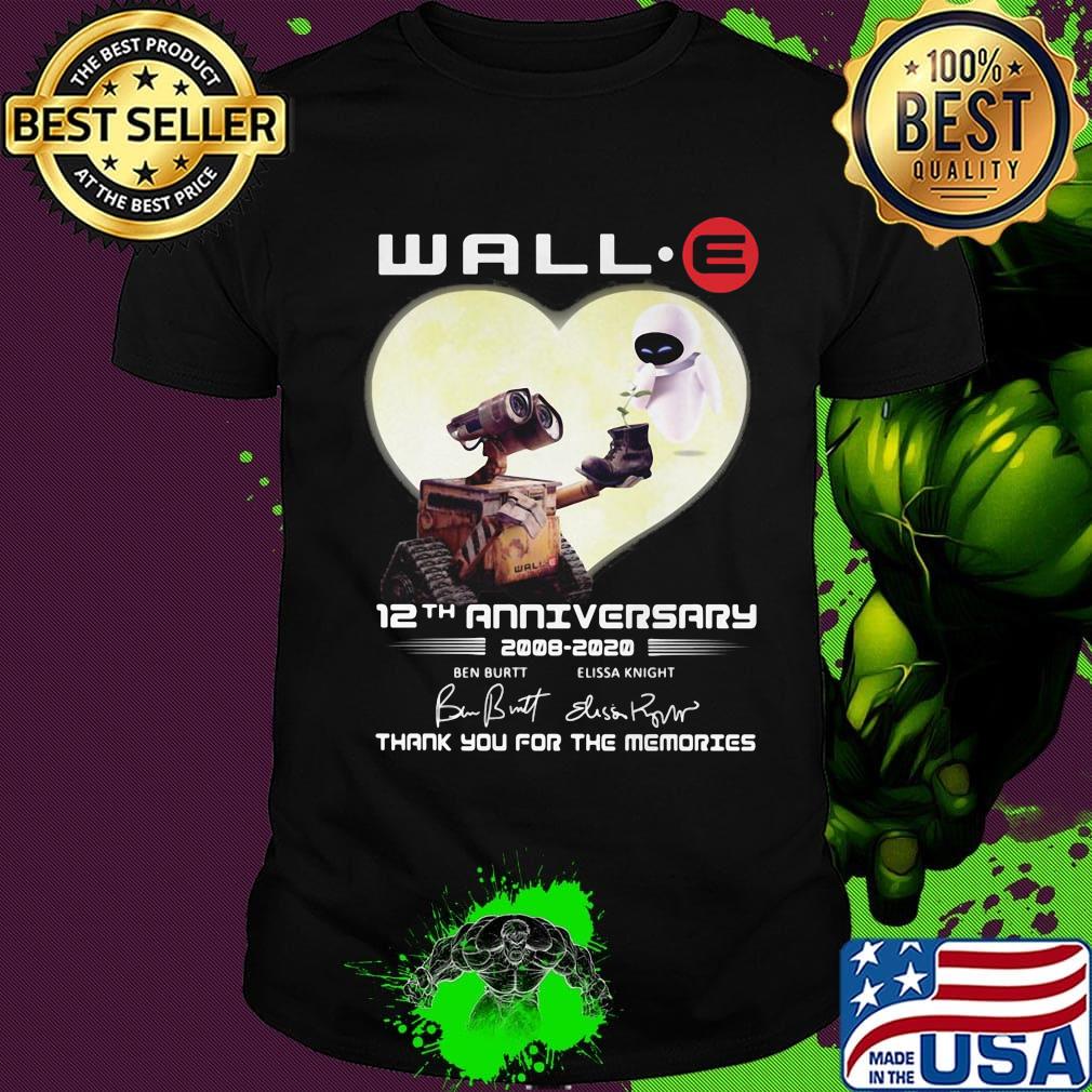 Wall e 12th anniversary 2008 2020 thank you for the memories signatures shirt