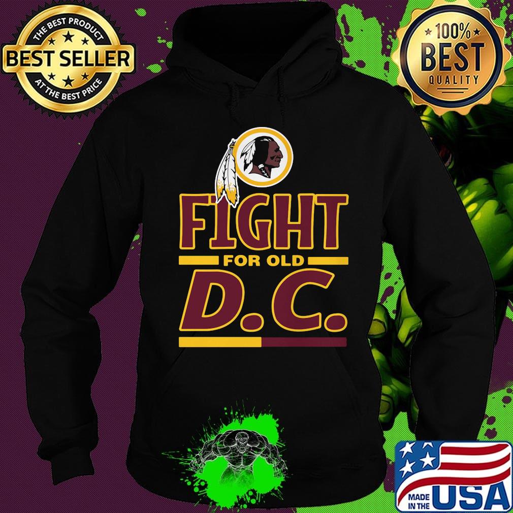 Washington redskins logo fight for old dc s Hoodie Washington redskins logo fight for old dc s Hoodie
