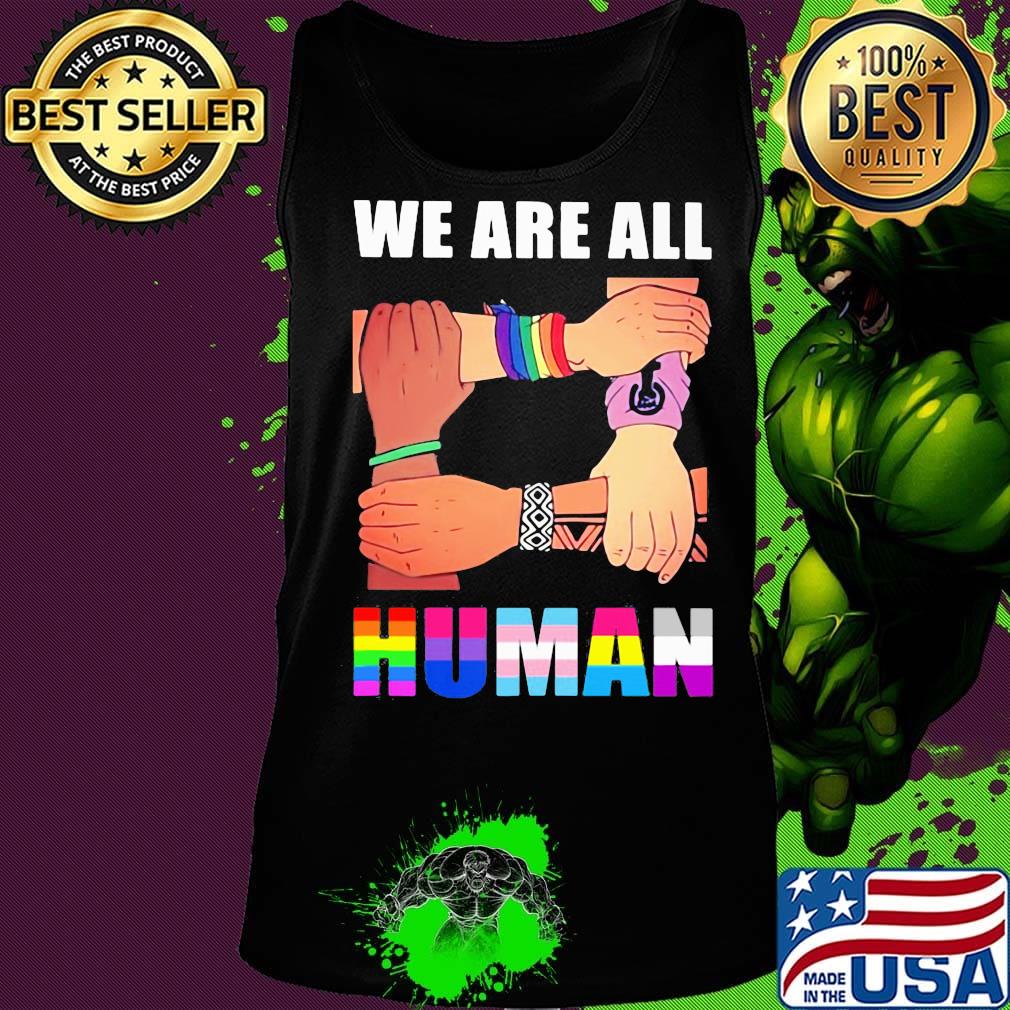 We are all human black lives matter lgbt s Tank top We are all human black lives matter lgbt s Tank top