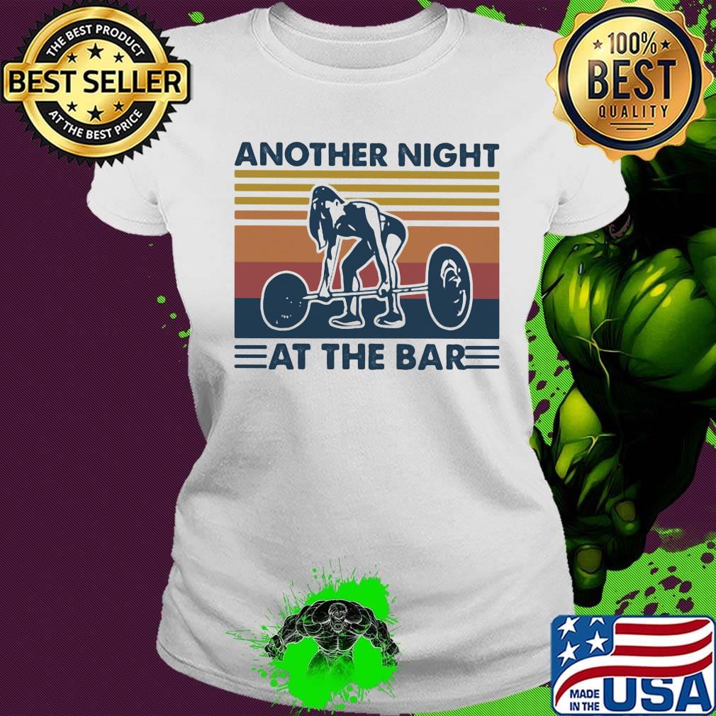 weightlifting another night at the bar vintage retro s Ladies tee weightlifting another night at the bar vintage retro s Ladies tee