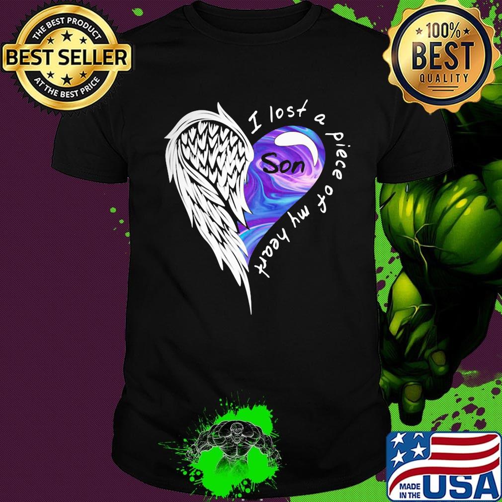 Wing son I lost a piece of my heart shirt