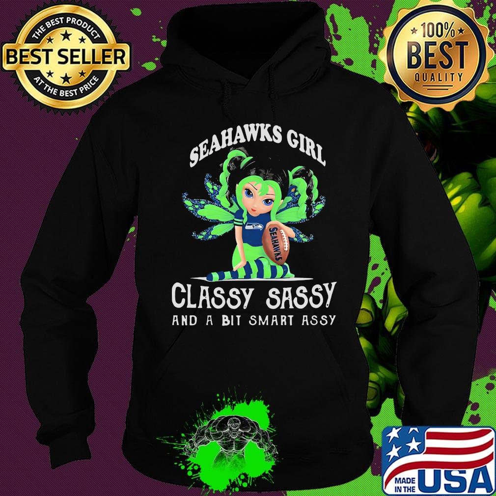 Wings seahawks girl classy sassy and a bit smart assy s Hoodie Wings seahawks girl classy sassy and a bit smart assy s Hoodie