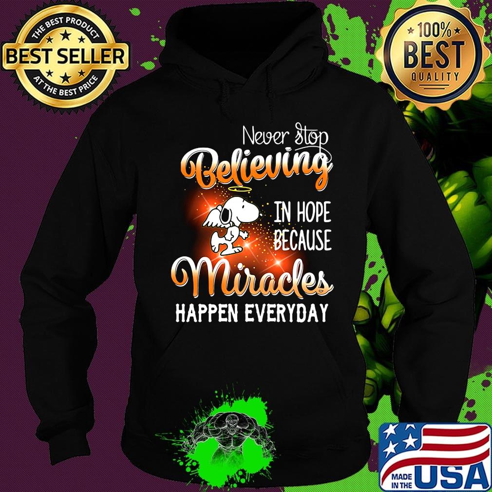 Wings snoopy never stop believing in hope because miracles happen everyday s Hoodie Wings snoopy never stop believing in hope because miracles happen everyday s Hoodie