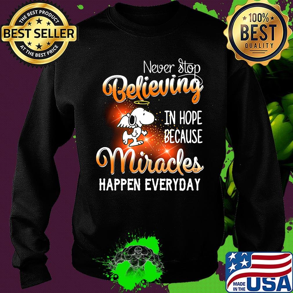 Wings snoopy never stop believing in hope because miracles happen everyday s Sweater Wings snoopy never stop believing in hope because miracles happen everyday s Sweater