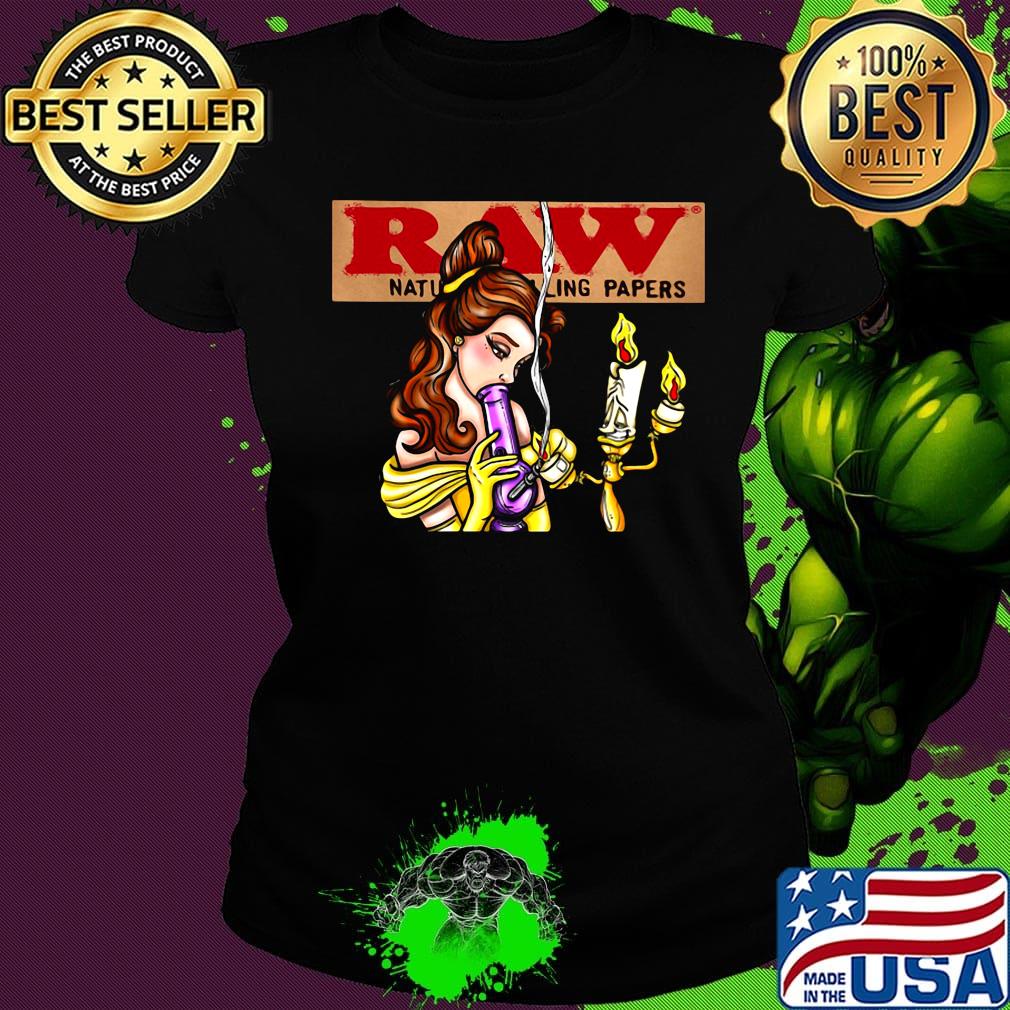 Woman smoking raw natural papers s Ladies tee Woman smoking raw natural papers s Ladies tee
