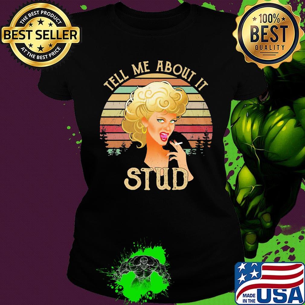 Woman smoking tell me about it stud vintage retro s Ladies tee Woman smoking tell me about it stud vintage retro s Ladies tee