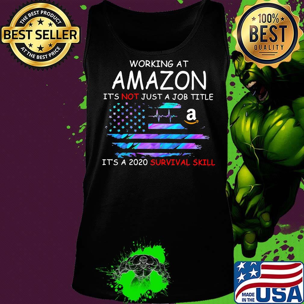 Working at amazon it's not just a job title it's a 2020 survival skill american flag independence day s Tank top Working at amazon it's not just a job title it's a 2020 survival skill american flag independence day s Tank top