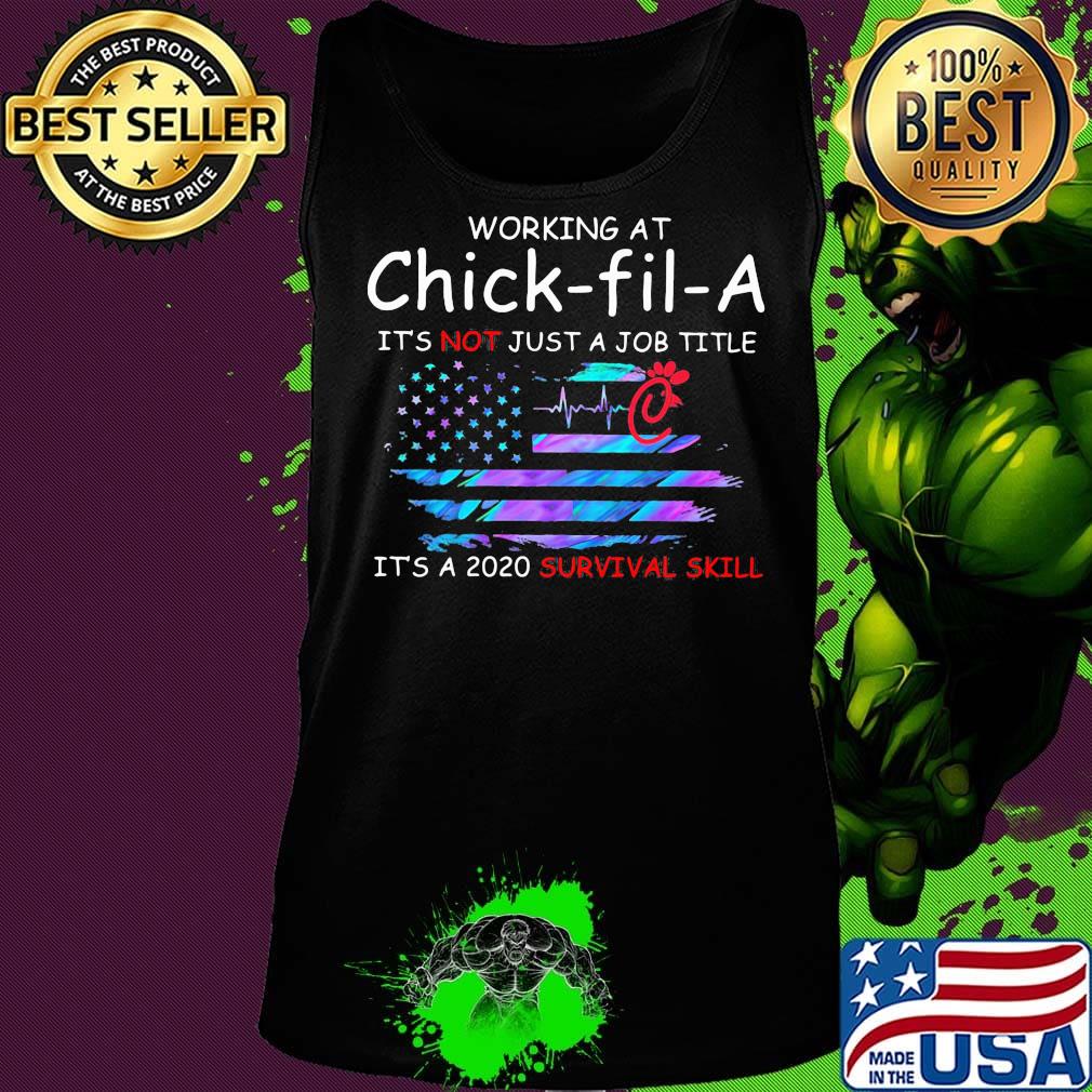 Working at chick-fil-a it's not just a job title it's a 2020 survival skill american flag independence day s Tank top Working at chick-fil-a it's not just a job title it's a 2020 survival skill american flag independence day s Tank top