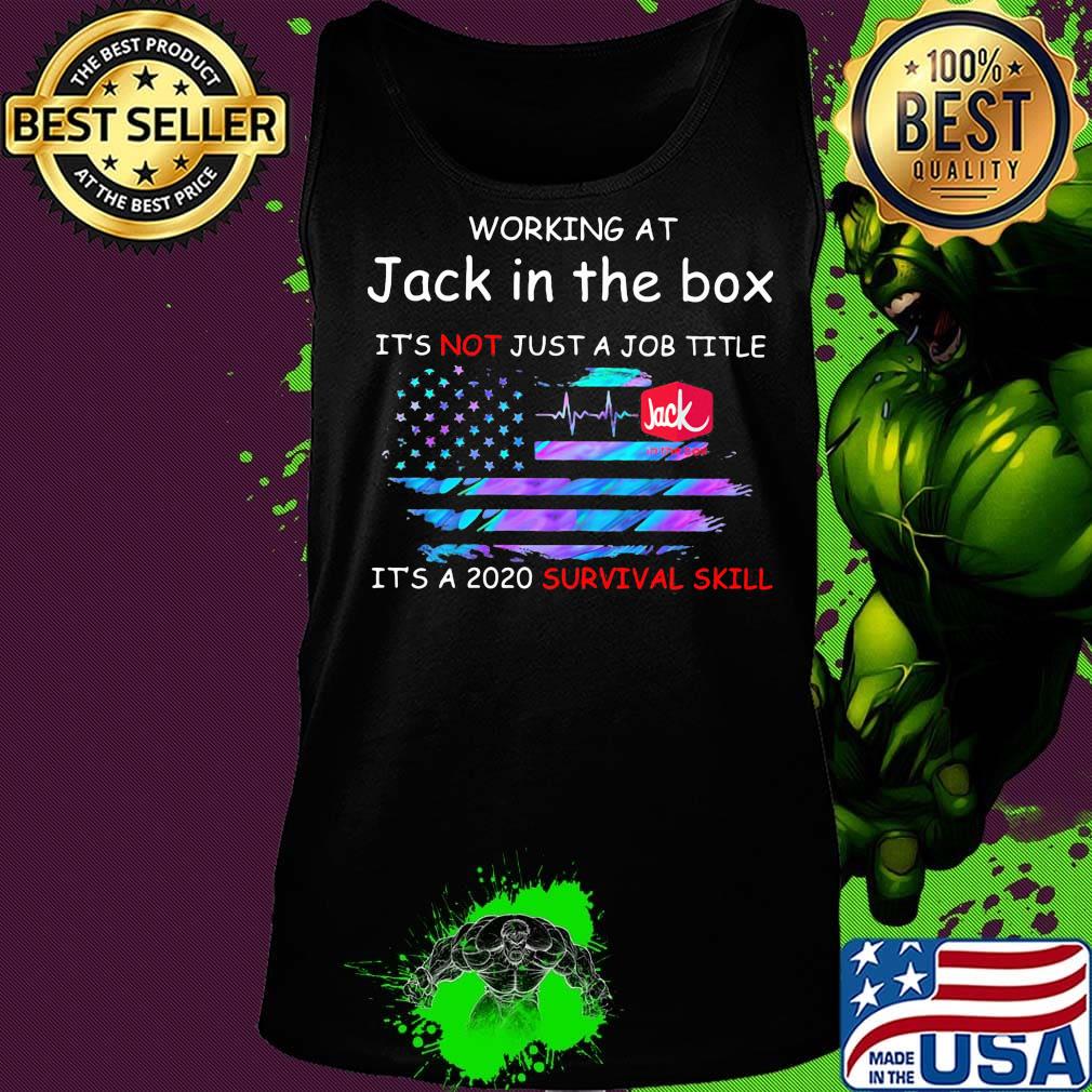 Working at jack in the box it's not just a job title it's a 2020 survival skill american flag independence day s Tank top Working at jack in the box it's not just a job title it's a 2020 survival skill american flag independence day s Tank top