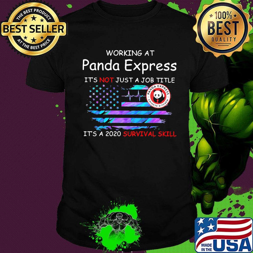 Working at panda express it's not just a job title it's a 2020 survival skill american flag independence day shirt