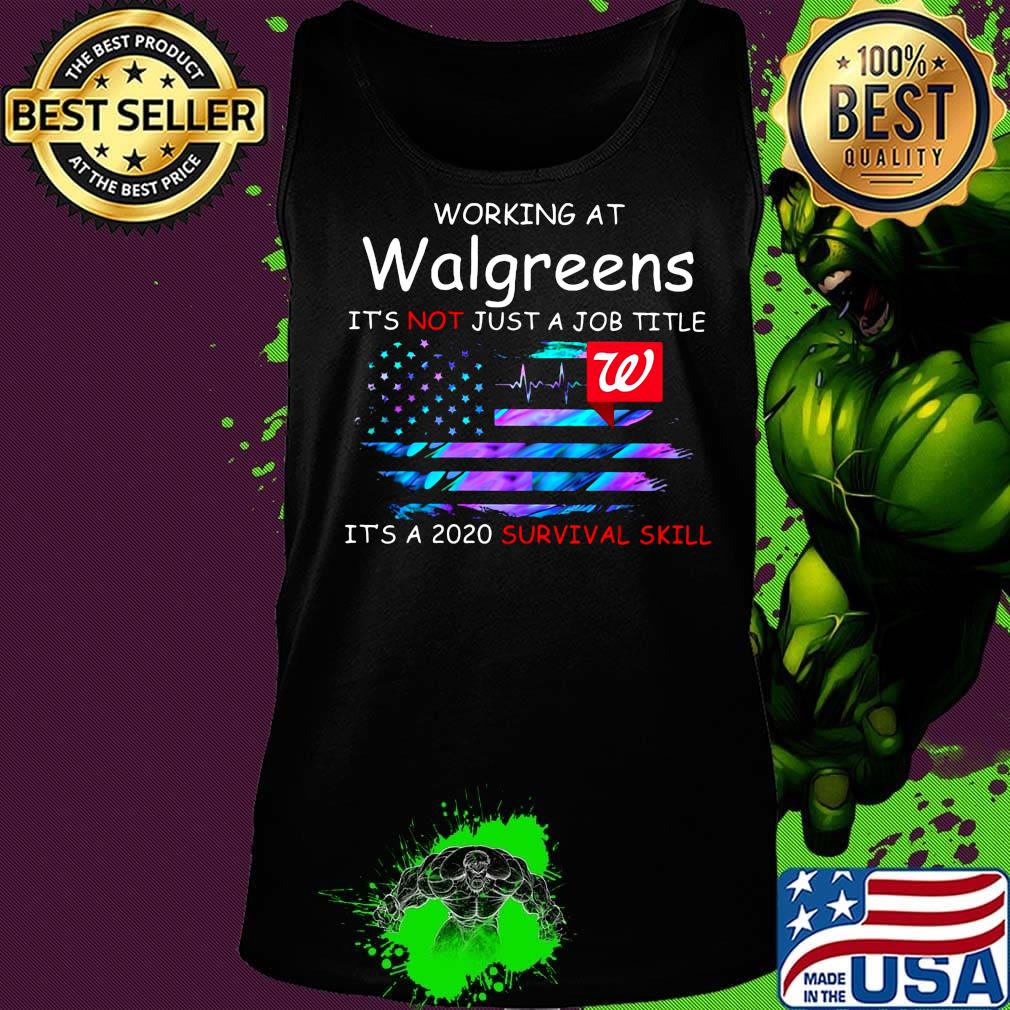 Working at walgreens it's not just a job title it's a 2020 survival skill american flag independence day s Tank top Working at walgreens it's not just a job title it's a 2020 survival skill american flag independence day s Tank top