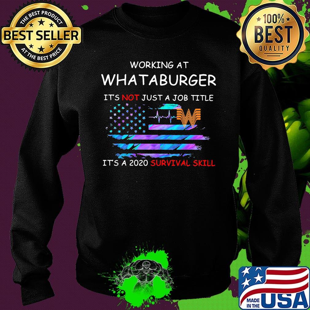 Working at whataburger in the box it's not just a job title it's a 2020 survival skill american flag independence day s Sweater Working at whataburger in the box it's not just a job title it's a 2020 survival skill american flag independence day s Sweater