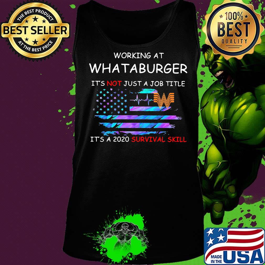 Working at whataburger in the box it's not just a job title it's a 2020 survival skill american flag independence day s Tank top Working at whataburger in the box it's not just a job title it's a 2020 survival skill american flag independence day s Tank top
