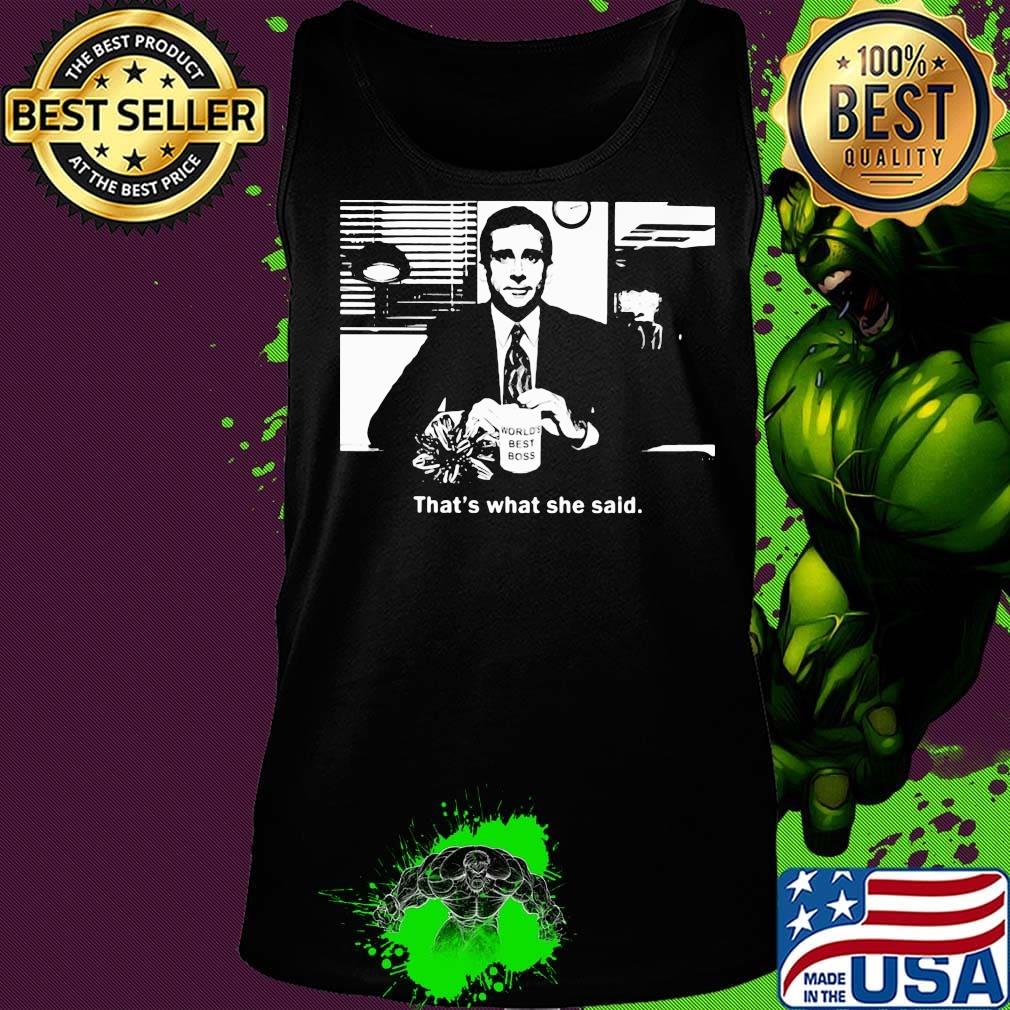World's best boss That's what she said s Tank top World's best boss That's what she said s Tank top