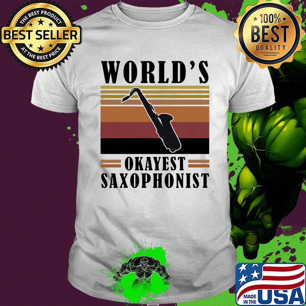World's okayest saxophonist vintage retro shirt