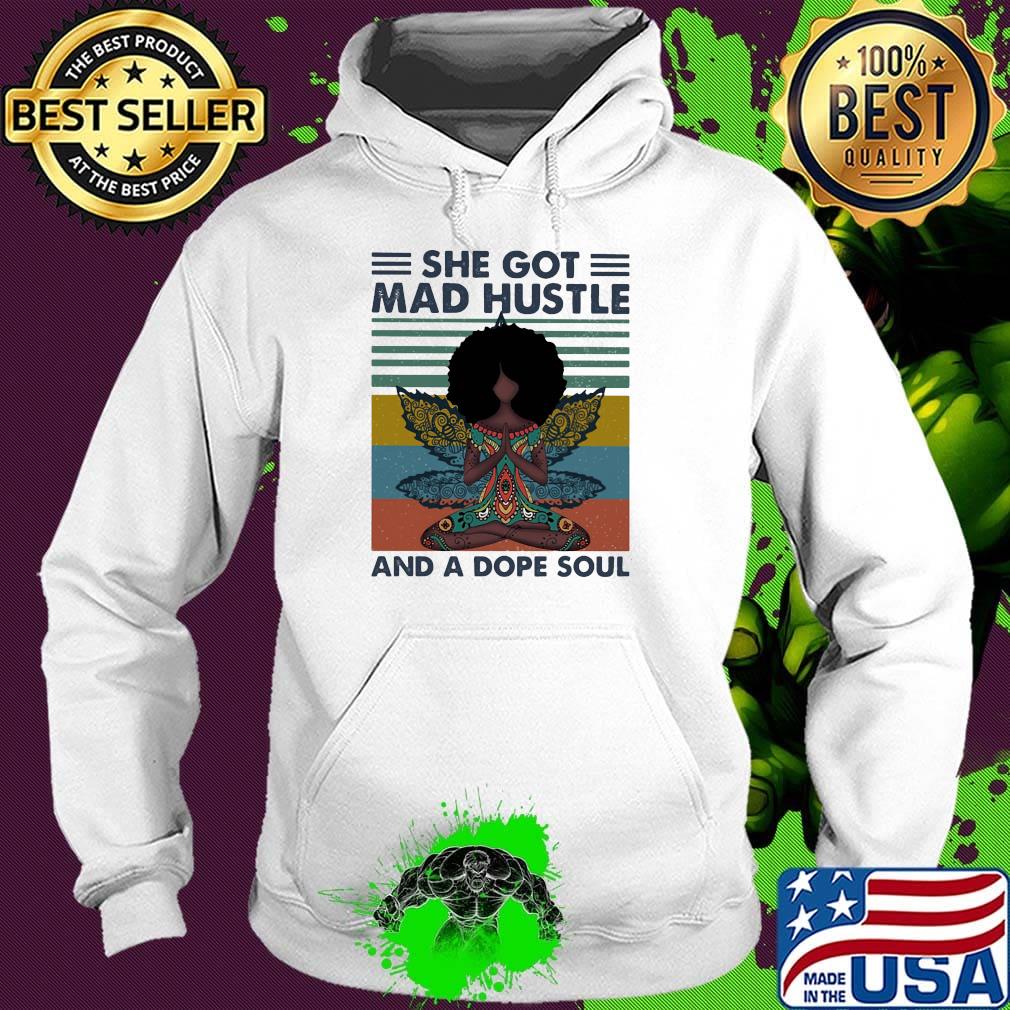 Yoga chill girl she got mad hustle and a dope soul vintage retro s Hoodie Yoga chill girl she got mad hustle and a dope soul vintage retro s Hoodie