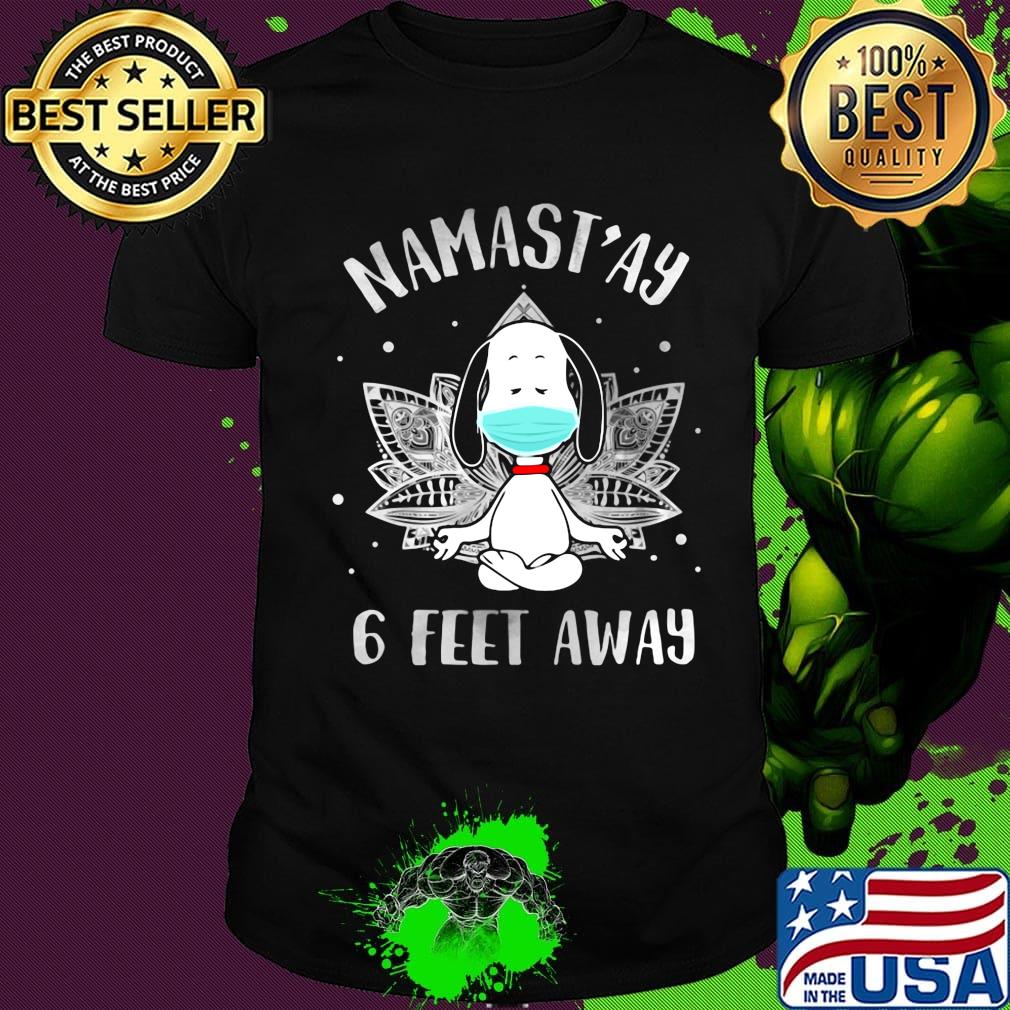 Yoga chill snoopy mask namastay 6 feet away shirt