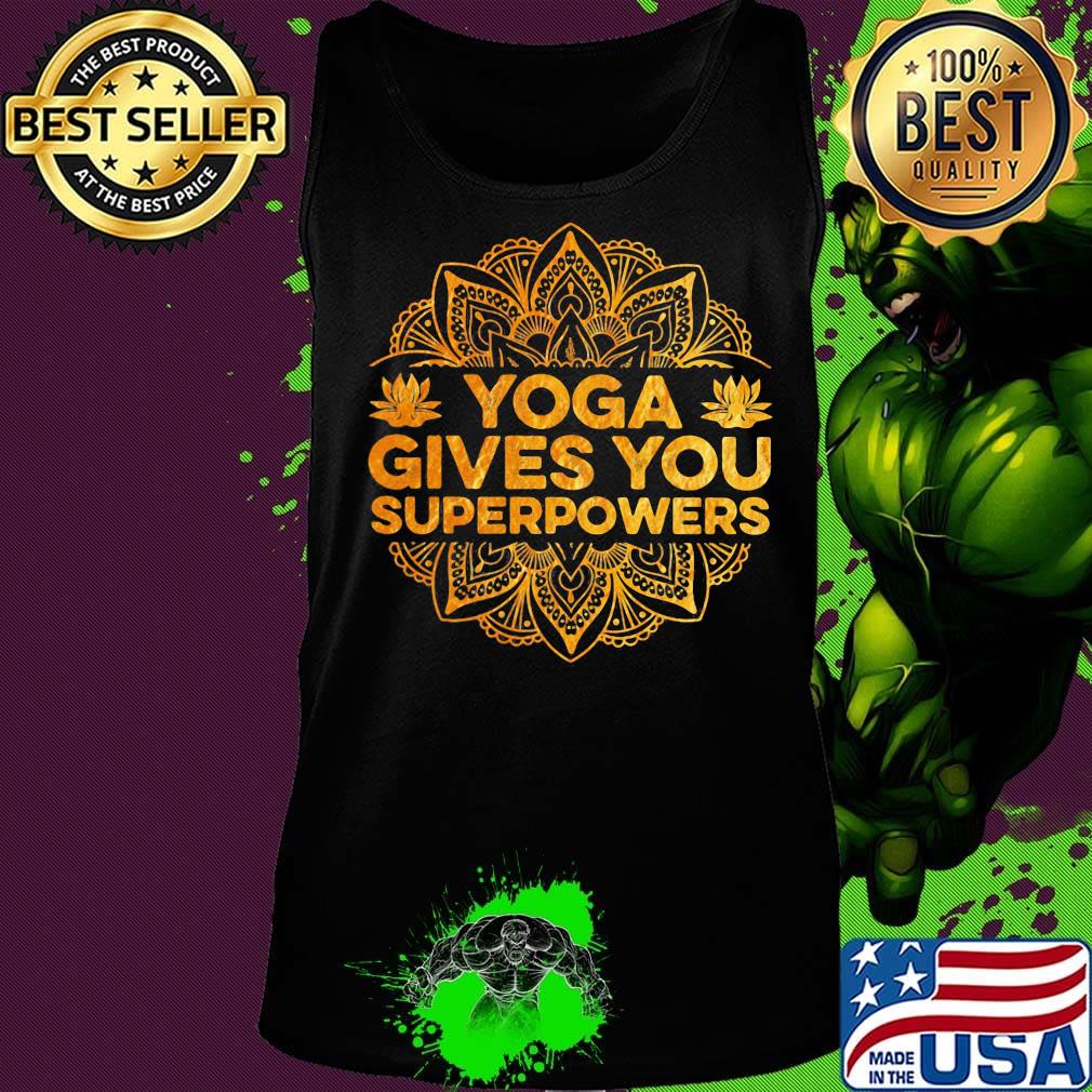 Yoga gives you superpowers s Tank top Yoga gives you superpowers s Tank top