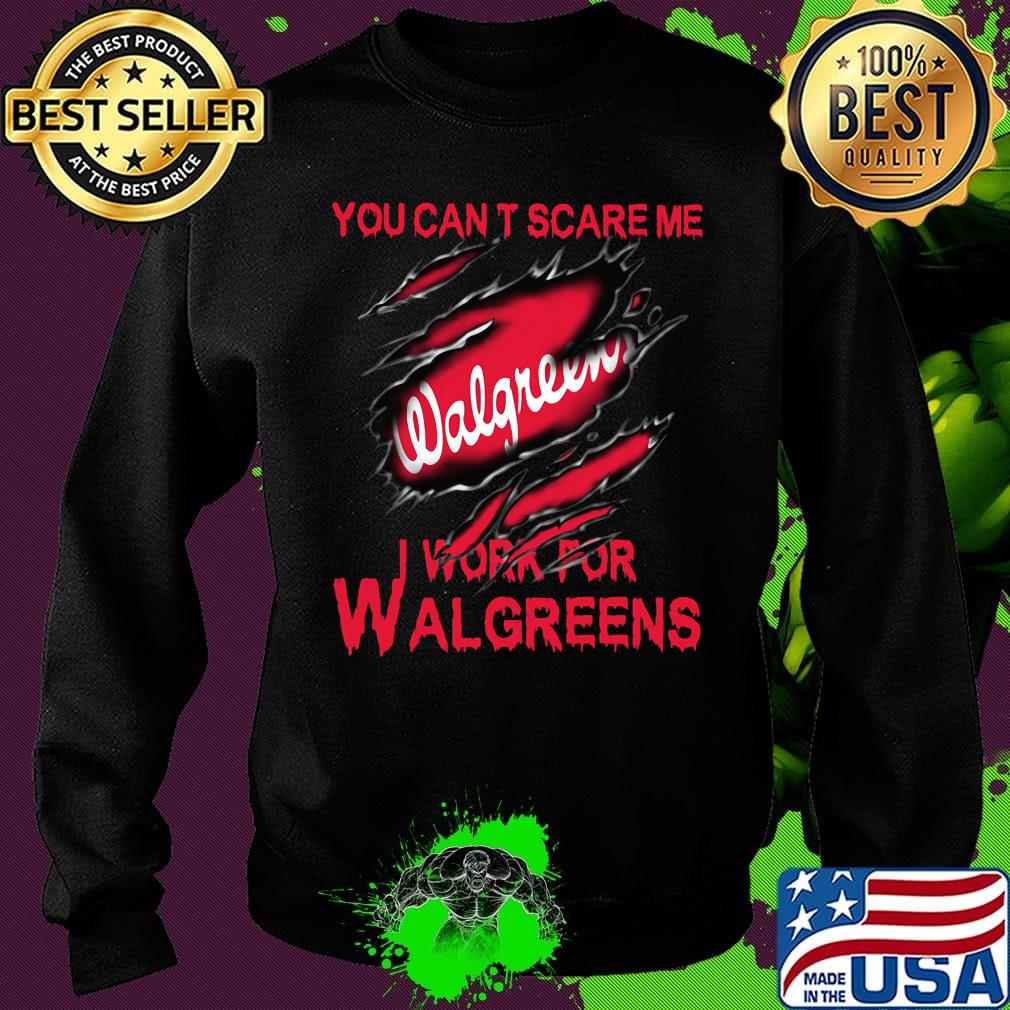 You can't scare me i work for walgreens s Sweater You can't scare me i work for walgreens s Sweater