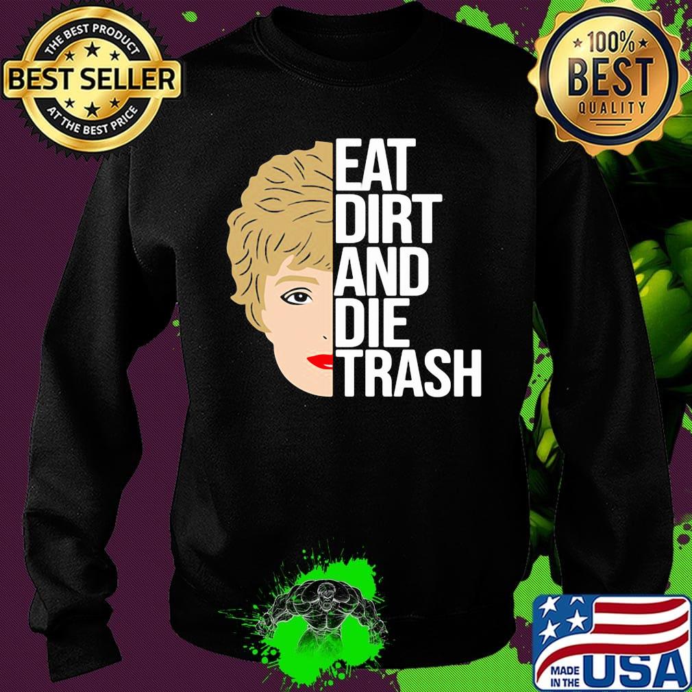 Zinko eat dirt and die trash s Sweater Zinko eat dirt and die trash s Sweater