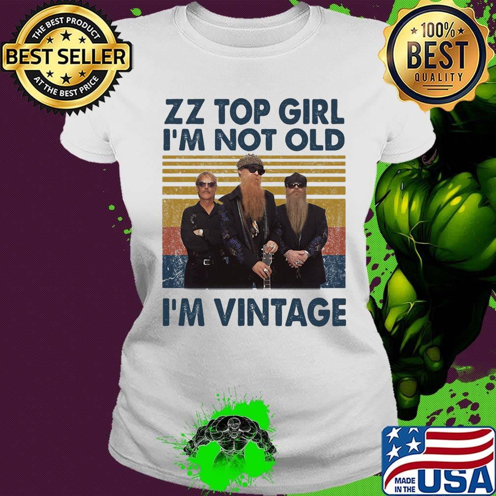 Zz top girl i'm not old i'm vintage retro s Ladies tee Zz top girl i'm not old i'm vintage retro s Ladies tee
