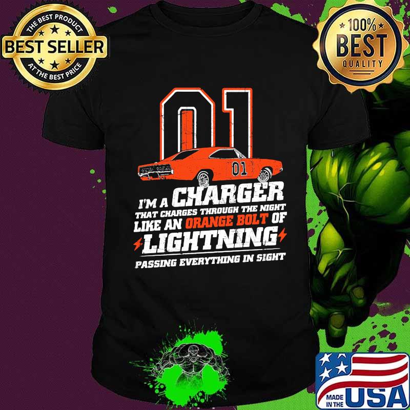 01 car i'm a charger that charges through the night like an orange bolt of lightning passing everything in sight shirt