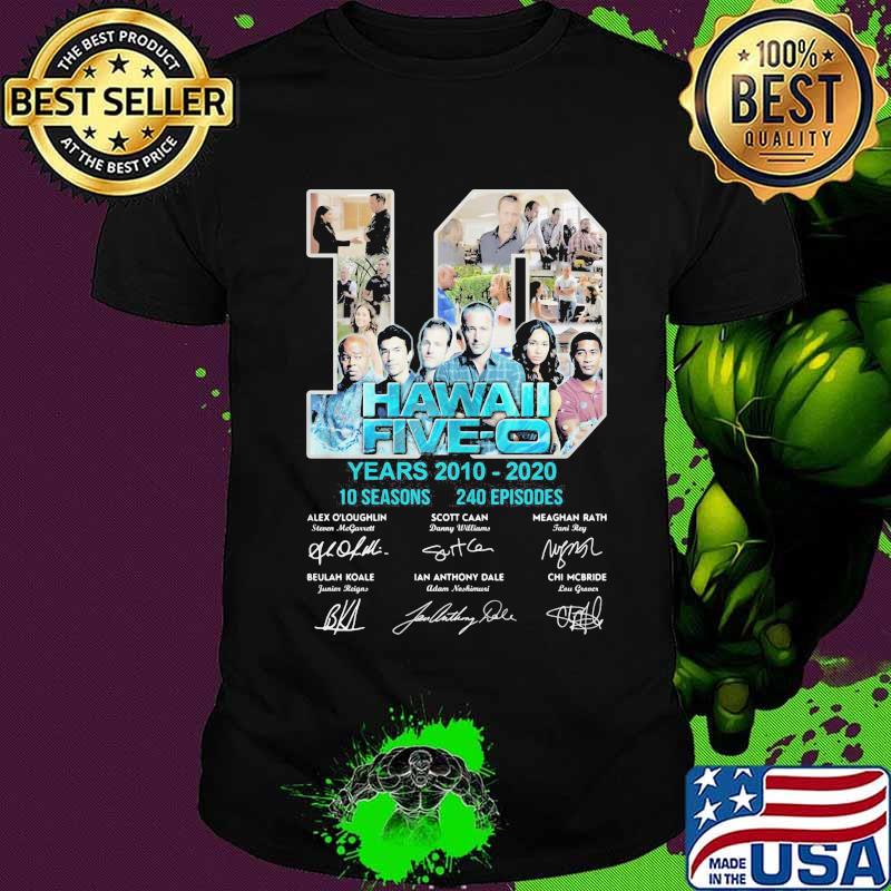 10 hawaii five-o years 2010 2020 10 seasons 240 episodes signatures shirt