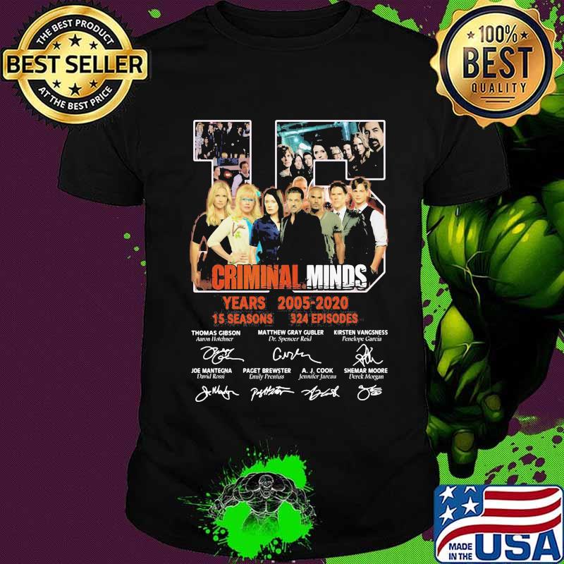15 criminal minds 2005 2020 years 15 seasons 324 episodes thank you for the memories signatures shirt