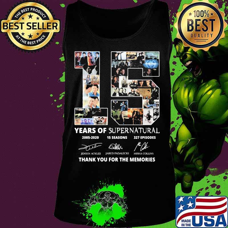15 years of supernatural 2005 2020 15 seasons 327 episodes thank you for the memories signatures s Tank top 15 years of supernatural 2005 2020 15 seasons 327 episodes thank you for the memories signatures s Tank top