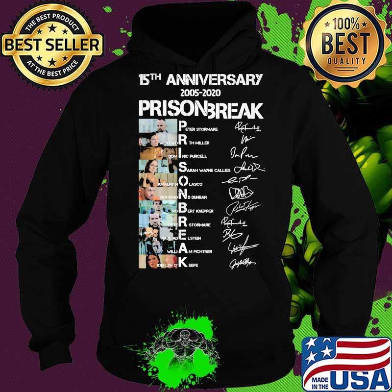15th anniversary 2005 2020 prison break signatures s Hoodie 15th anniversary 2005 2020 prison break signatures s Hoodie