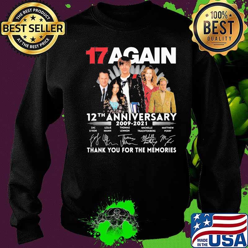 17 again 12th anniversary 2009 2021 thank you for the memories signatures s Sweater 17 again 12th anniversary 2009 2021 thank you for the memories signatures s Sweater