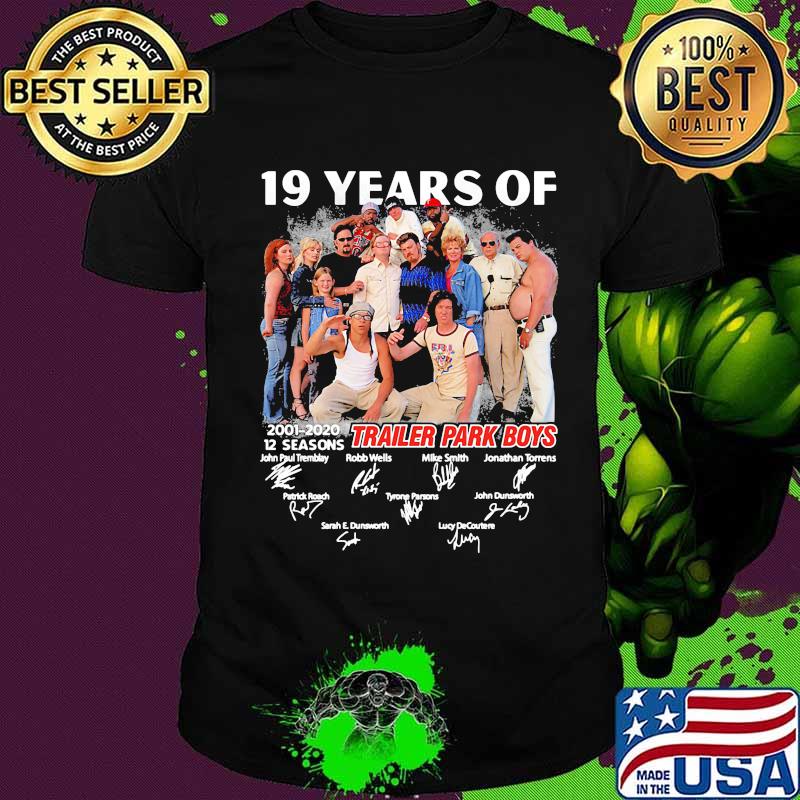 19 years of 2001 2020 12 seasons trailer park boys signatures shirt
