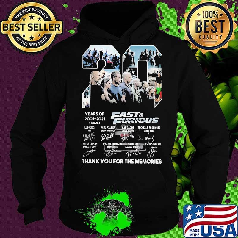 20 years of 2001 2021 fast and furious thank you for the memories signatures s Hoodie 20 years of 2001 2021 fast and furious thank you for the memories signatures s Hoodie