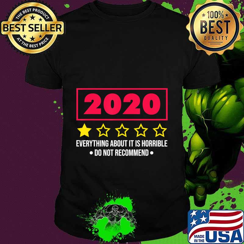 2020 Do Not Recommend Bad 1 Star, Funny Horrible Year Saying T-Shirt