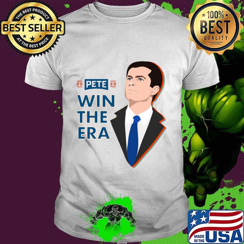 2020 pete win the era shirt