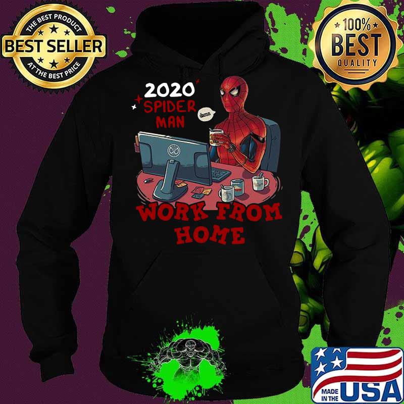 2020 spider man work from home s Hoodie 2020 spider man work from home s Hoodie