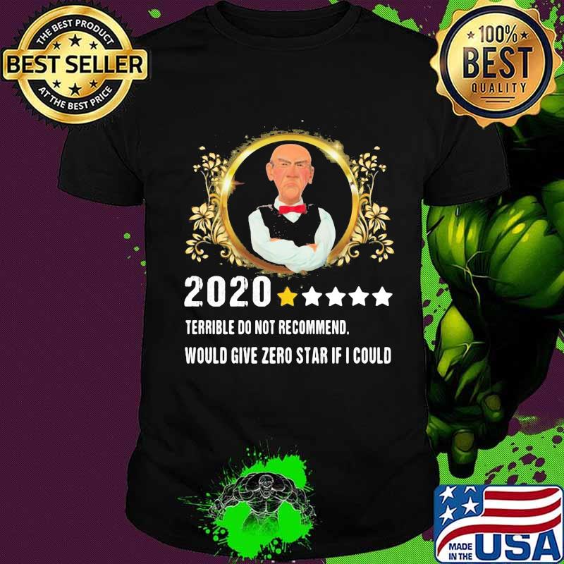 2020 terrible do not recommend would give zero star if i could stars shirt
