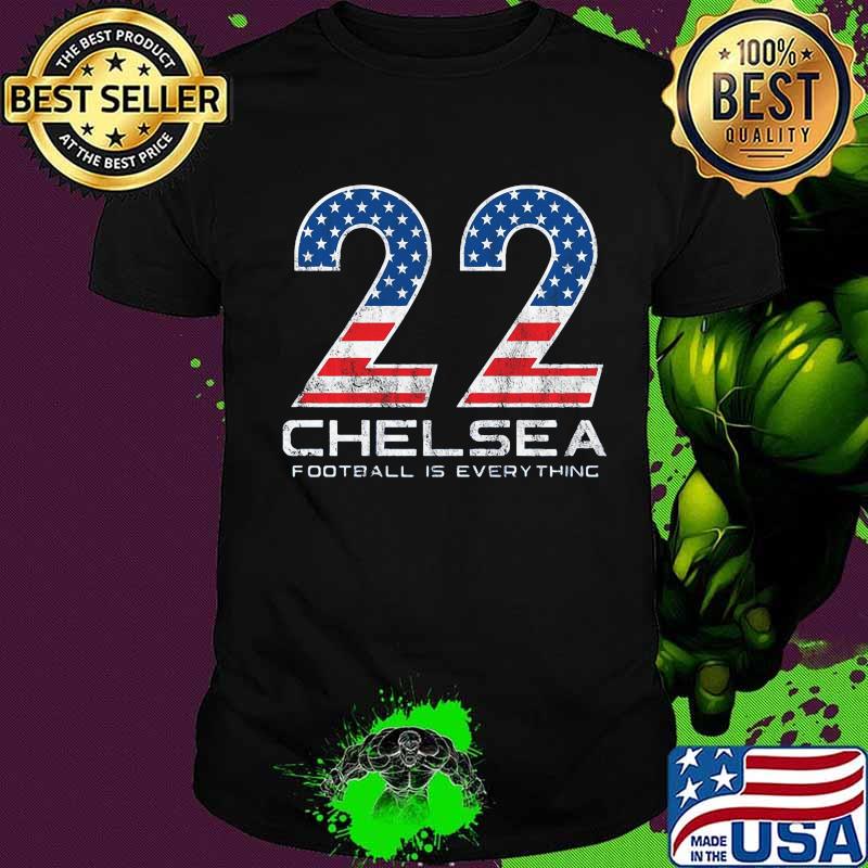 22 chelsea football is everything american flag shirt