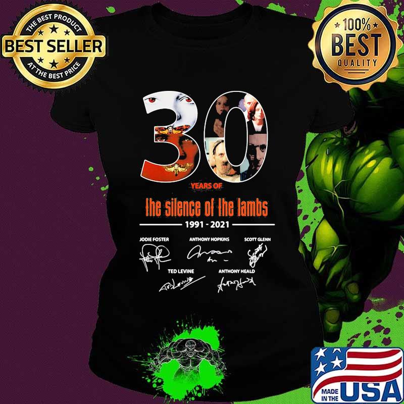 30 years of the silence of the lambs 1991 2021 signatures s Ladies tee 30 years of the silence of the lambs 1991 2021 signatures s Ladies tee