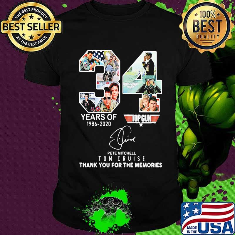 34 years of 1986 2020 top gun tom cruise thank you for the memories signature shirt