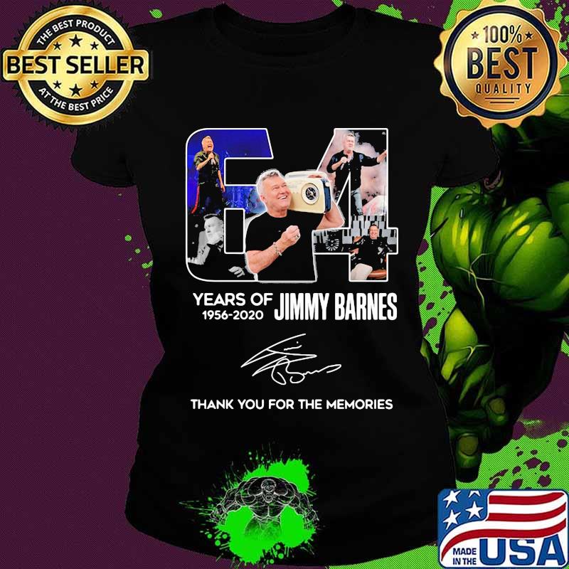 64 years of 1956 2020 jimmy barnes thank you for the memories signatures s Ladies tee 64 years of 1956 2020 jimmy barnes thank you for the memories signatures s Ladies tee