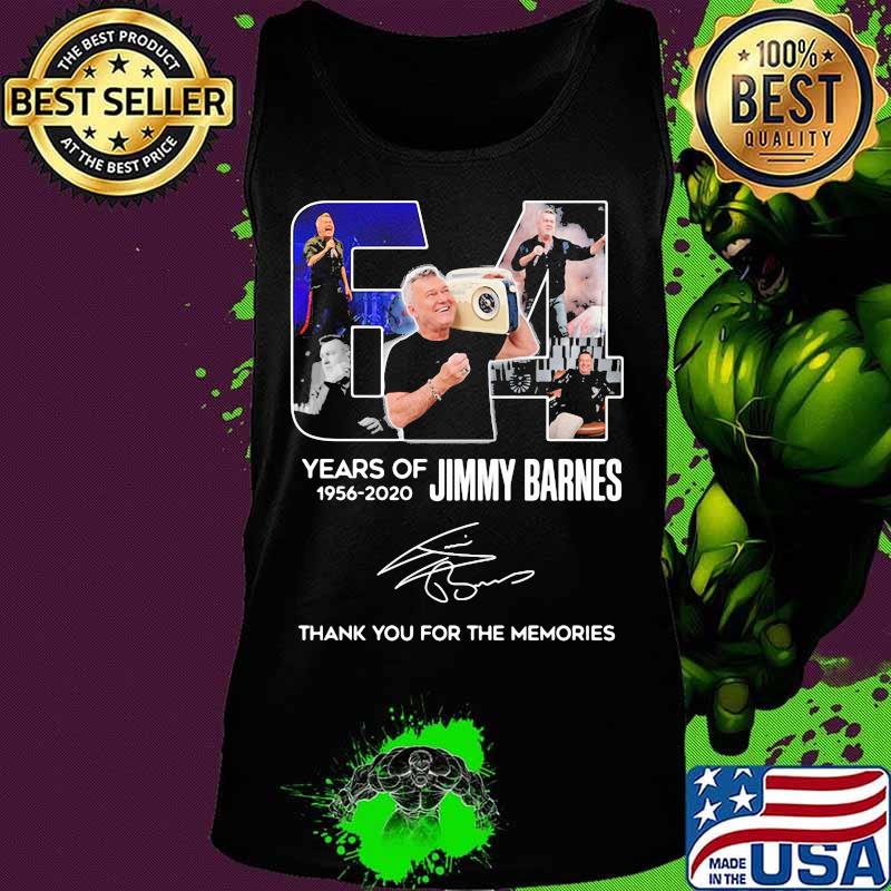 64 years of 1956 2020 jimmy barnes thank you for the memories signatures s Tank top 64 years of 1956 2020 jimmy barnes thank you for the memories signatures s Tank top
